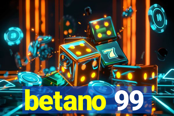 betano 99